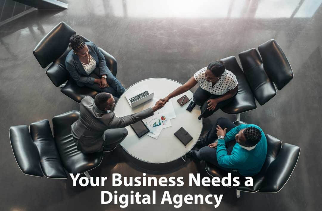 Your Business Needs A Digital Agency